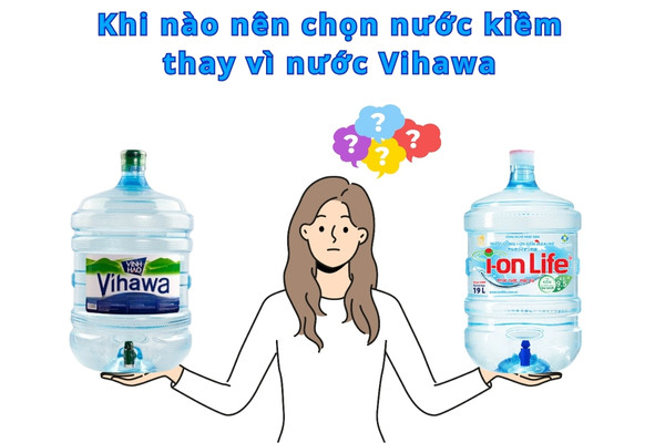 Khi nào nên chọn nước kiềm thay vì nước Vihawa?